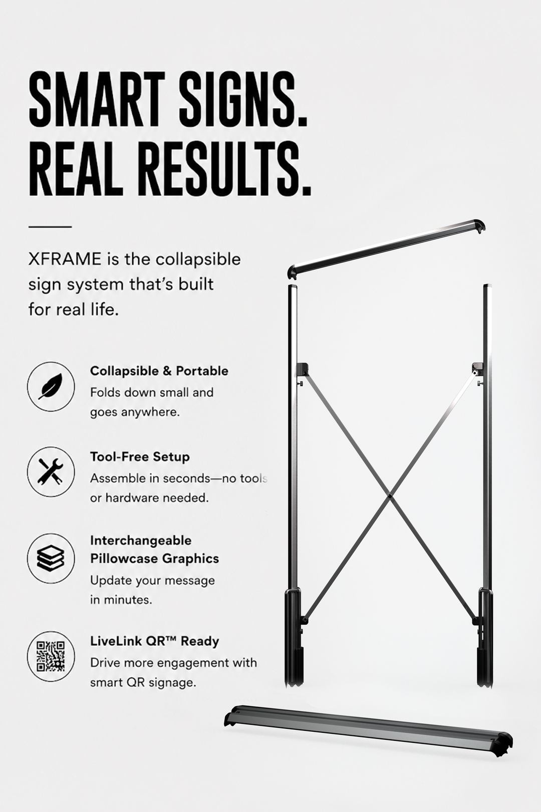 XFRAME Smart Sign is the collapsible sign system that's built for real life.